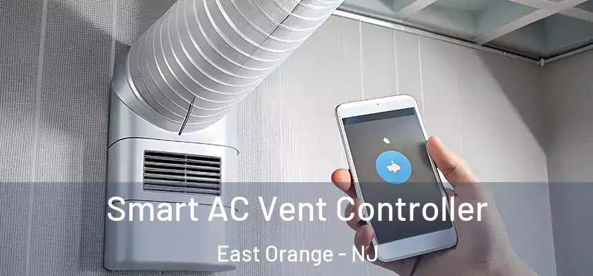Smart AC Vent Controller East Orange - NJ